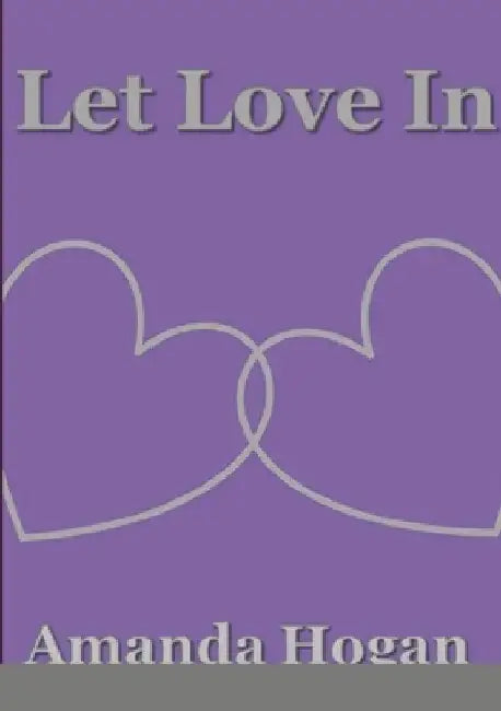 Let Love In by Amanda Hogan