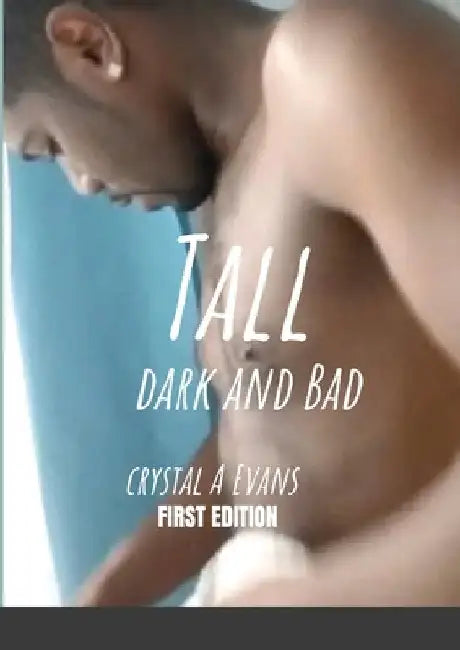 Tall Dark And Bad by Crystal Evans