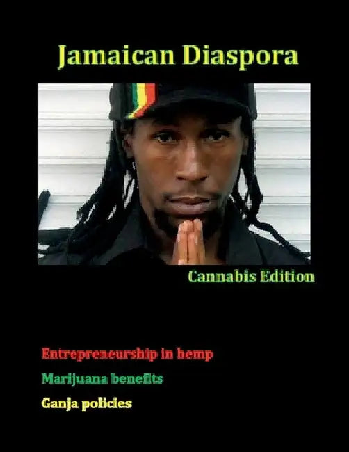 Jamaican Diaspora: Cannabis Edition by Janice Maxwell