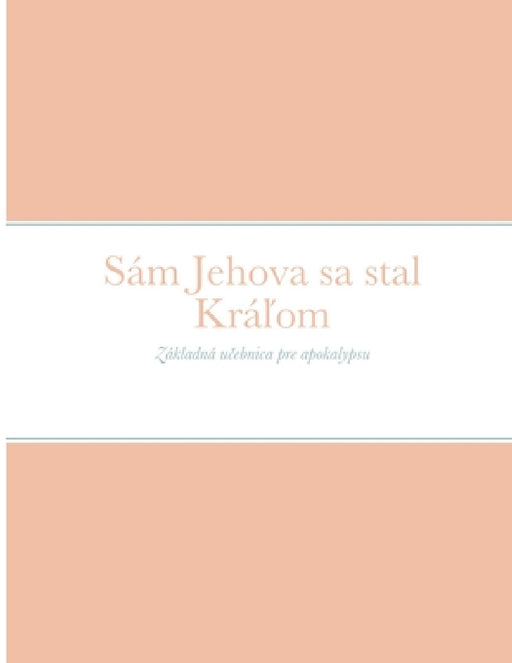 Sám Jehova sa stal Kráľom by Robert King