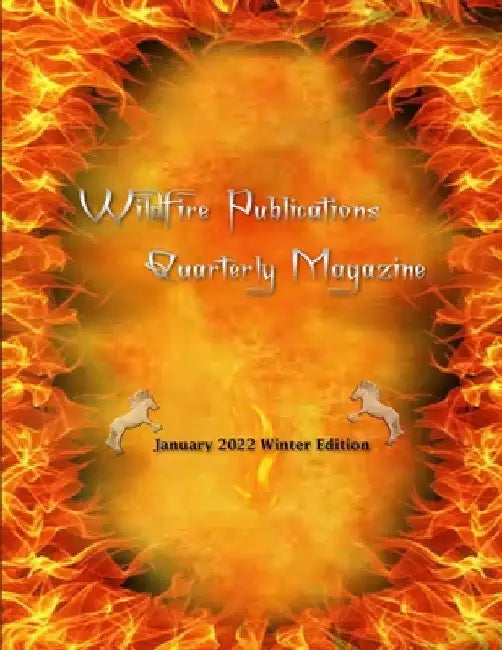 Wildfire Publications, LLC Quarterly Magazine January 2022 Winter Edition by Susan Joyner-Stumpf