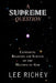 A Supreme Question by Lee Richey