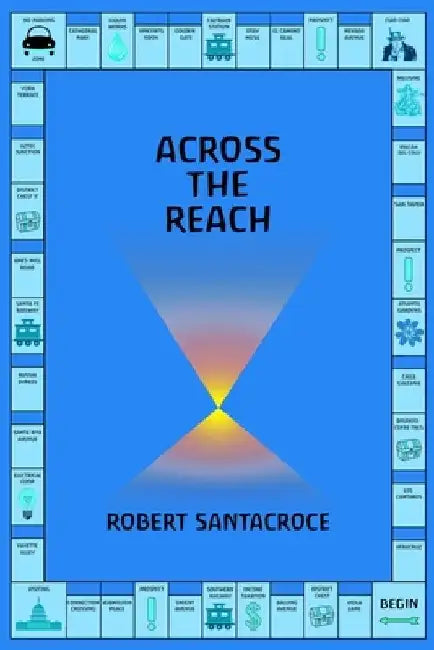Across The Reach by Robert Santacroce