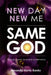 New Day New Me Same God: 52-week Journal, Devotional & Affirmations by Amanda Banks