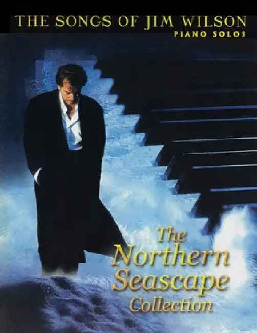 Jim Wilson Piano Songbook One: Northern Seascape Collection by Jim Wilson