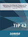 Substance Use Disorder Treatment for People With Co-Occurring Disorders (Treatment Improvement Protocol) TIP 42 (Updated March 2020) by Department of Health and Human Services