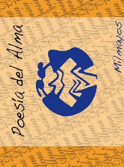 Poesía del Alma by Milmayos, Carmen Dlpt, Magaly Manz