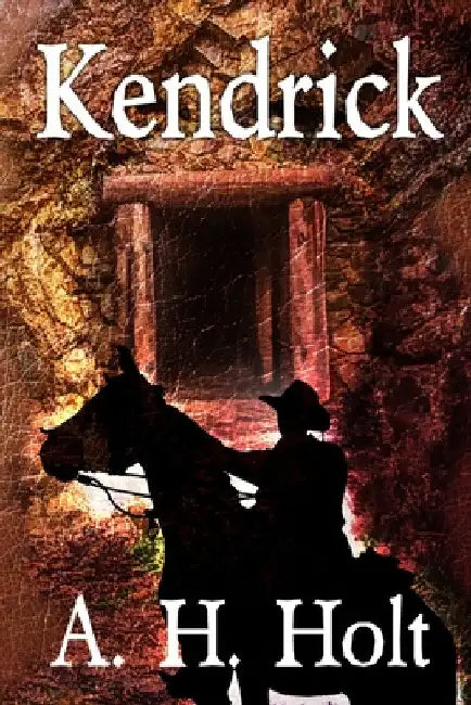 Kendrick by A. H. Holt