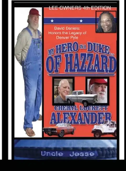 MY HERO IS A DUKE...OF HAZZARD LEE OWNERS 4th EDITION by Cheryl Lockett Alexander