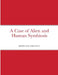 A Case of Alien and Human Symbiosis by Henry Chenault