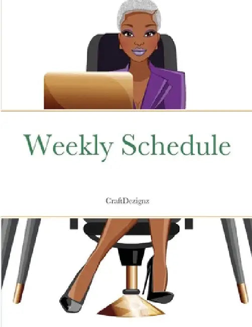 Weekly Schedule Planner by Marquita Moore