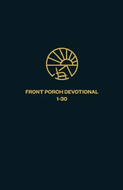 Front Porch Devotional: 1-30 by Jeff Gokee