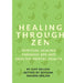 Healing Through Zen by Deviana Sharon Seelam