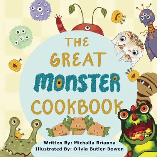 The Great Monster Cookbook by Michalla Brianna