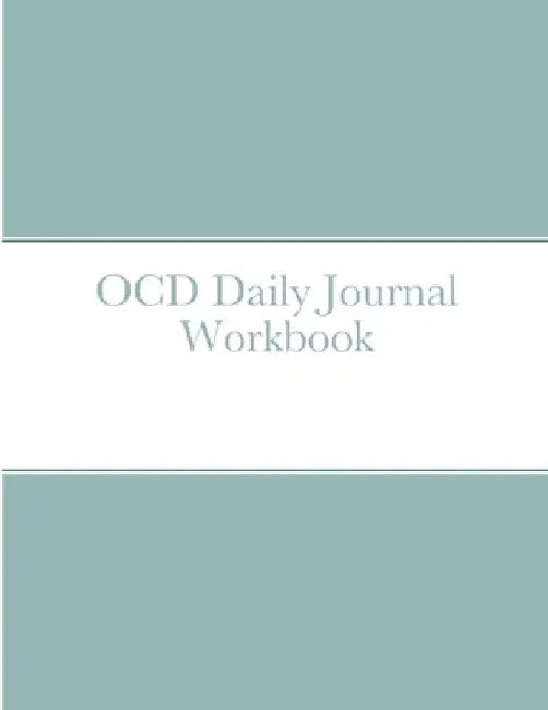 OCD Daily Journal Workbook by Chris Mitchum
