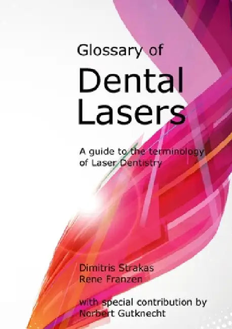 Glossary of Dental Lasers by Dimitris Strakas