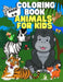 Coloring Book: Animals for Kids by Kid District Press