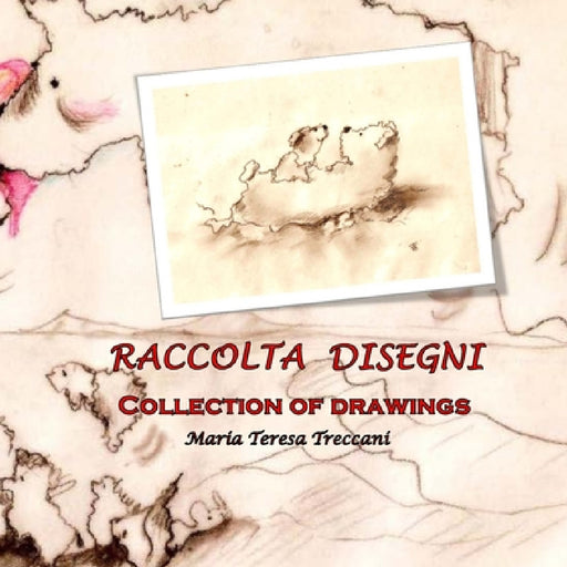 Raccolta Disegni: Collection of drawings by Maria Teresa Treccani