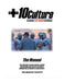 +10Culture Manual: Maximizing Total Program Performance by Adam Winegarden