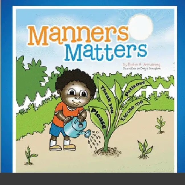 Manners Matters-Paperback by Evelyn H. Armstrong