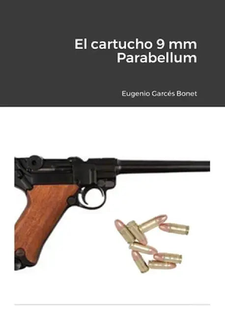 SPA-CARTUCHO 9 MM PARABELLUM by Garcés Bonet Eugenio