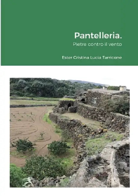 Pantelleria. by Ester Cristina Lucia Tarricone
