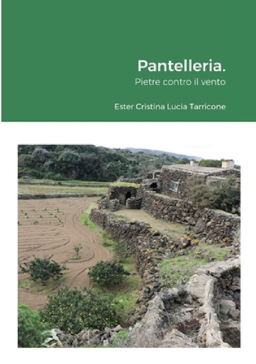 Pantelleria. by Ester Cristina Lucia Tarricone