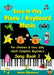 Easy-to-Play Piano / Keyboard Music For Children & Very Silly Adult Complete Beginners Song Book 1 by Martin Woodward