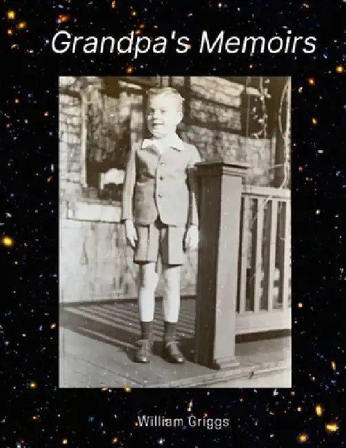 Grandpa's Memoirs by William Griggs