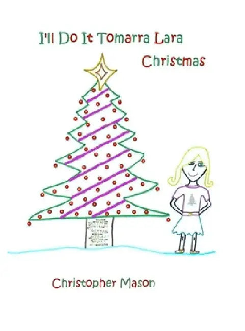 I'll Do It Tomarra Lara Christmas by Christopher Mason