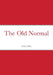 The Old Normal by Sarah Ashley