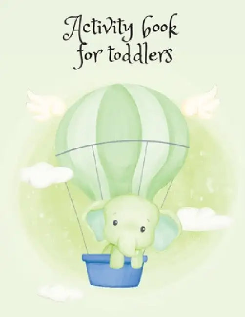 Activity book for toddlers by Cristie Publishing