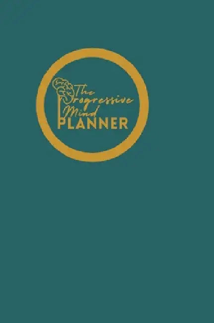 The Progressive Mind Planner - Teal by Lizra Fabien