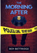 The Morning After by Roy Bettridge