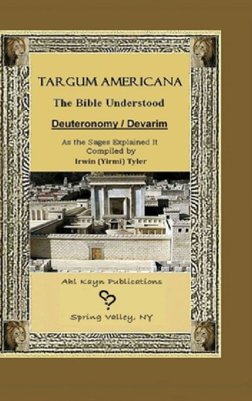 Targum Americana The Bible Understood by Irwin (yirmi) Tyler