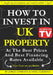 How to Invest In UK Property at The Best Prices and Best Financing Rates by Jorge Lombana