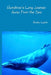Humphrey's Long Journey Away From the Sea, Book One: Tales of Endangered Lives by Rocky Leplin