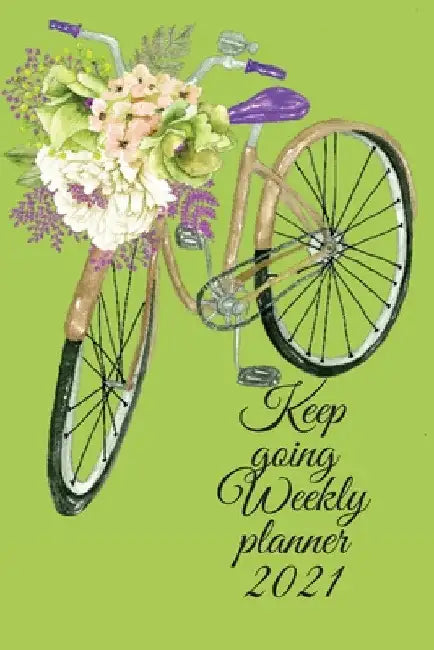 Keep going weekly planner by Cristie Jameslake