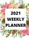 2021 weekly planner: 2021 Planner Weekly: January to December by Witcher, Julie