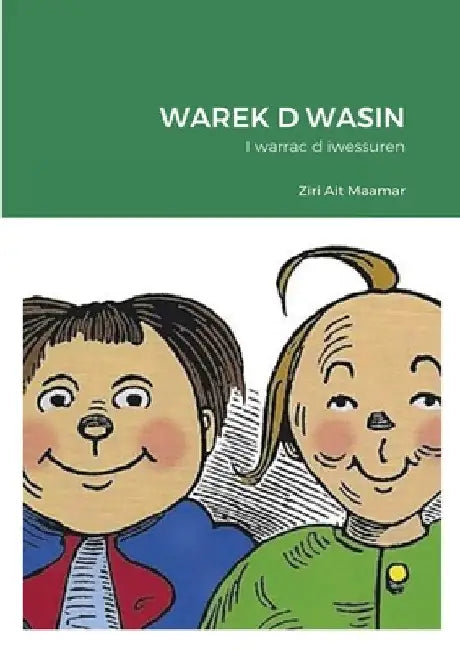 Warek D Wasin: AsmuḤyet by Essaid Ait Maamar