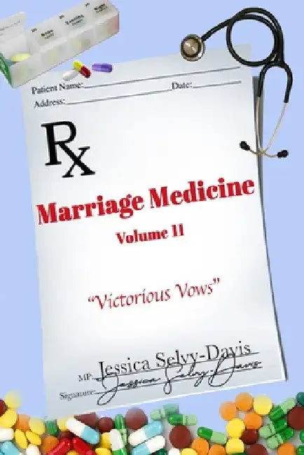 Marriage Medicine Volume 11: Victorious Vows by Jessica Davis