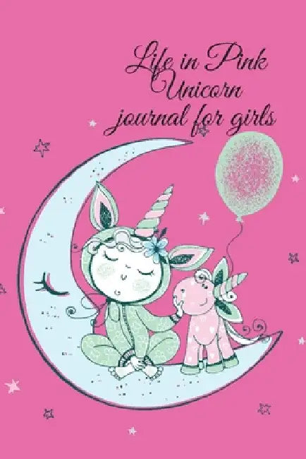Life in Pink Unicorn journal for girls by Cristie Publishing