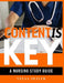 Content is Key: Your Study Guide To Passing The NCLEX Exam by Velsa Oliver