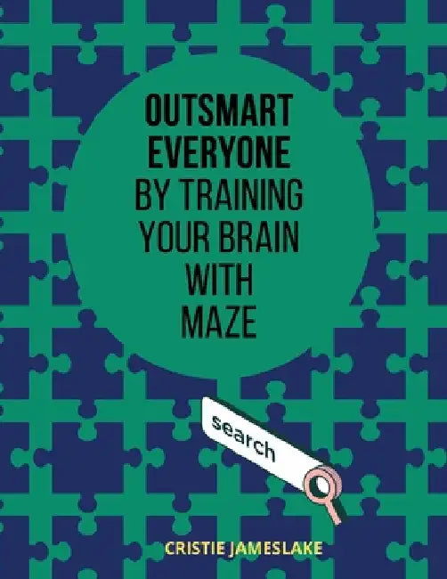 Outsmart everyone by training your brain with MAZE by Cristie Jameslake