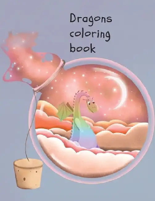 Dragons coloring book by Cristie Dozaz