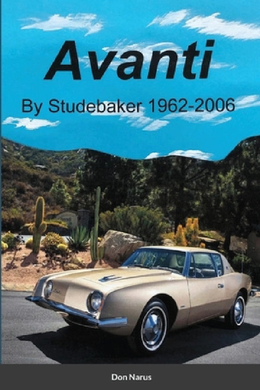 Avanti by Studebaker by Don Narus