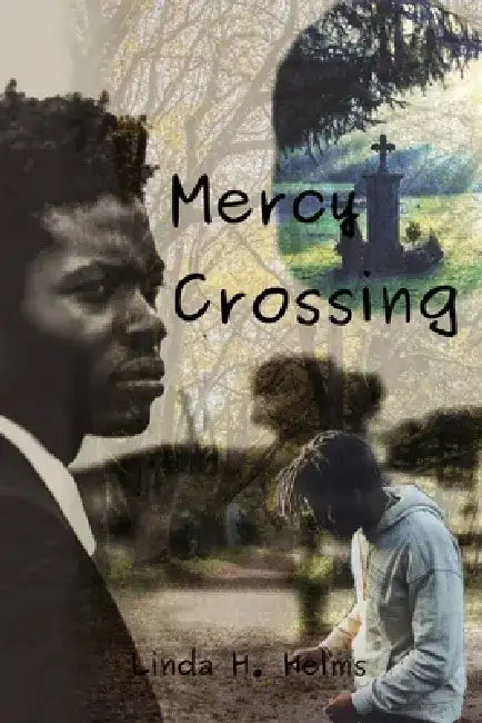 Mercy Crossing by Linda H. Helms