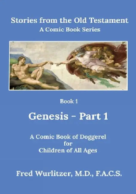 Stories from the Old Testament - Book 1: Genesis - Part 1 by Fred Wurlitzer