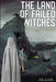 The Land of Failed Witches: A Leafy Tom Adventure by Robin Buckallew