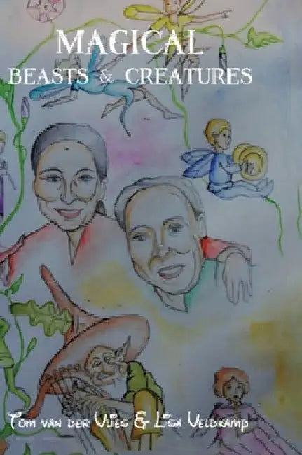 Magical Beasts & Creatures by Lisa Veldkamp